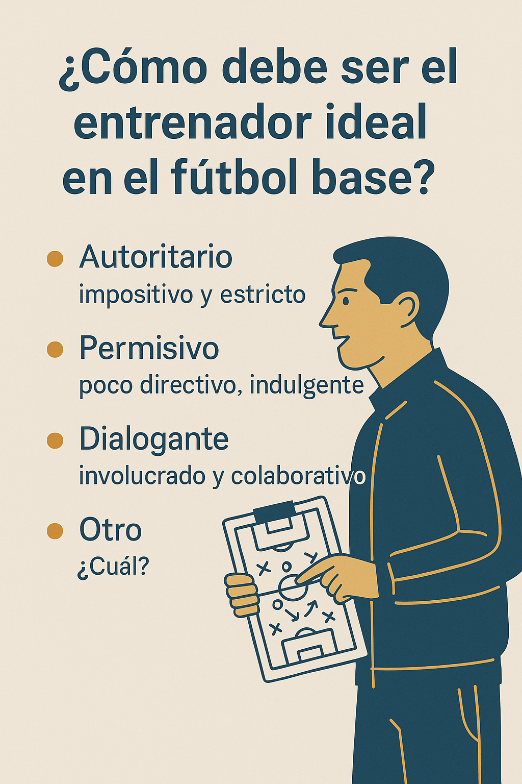 ¿Cómo debe ser el entrenador ideal en el fútbol base?