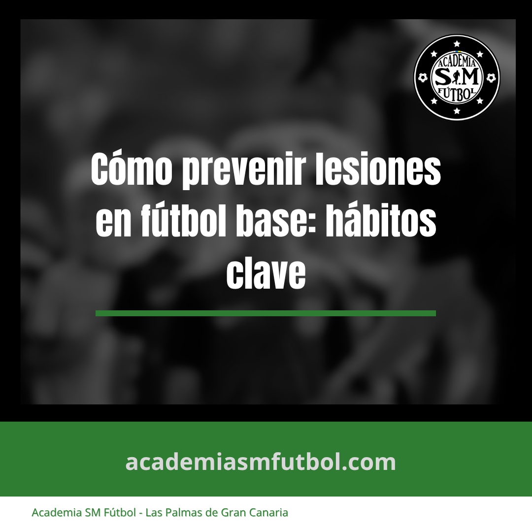 CÓMO PREVENIR LESIONES EN FÚTBOL BASE